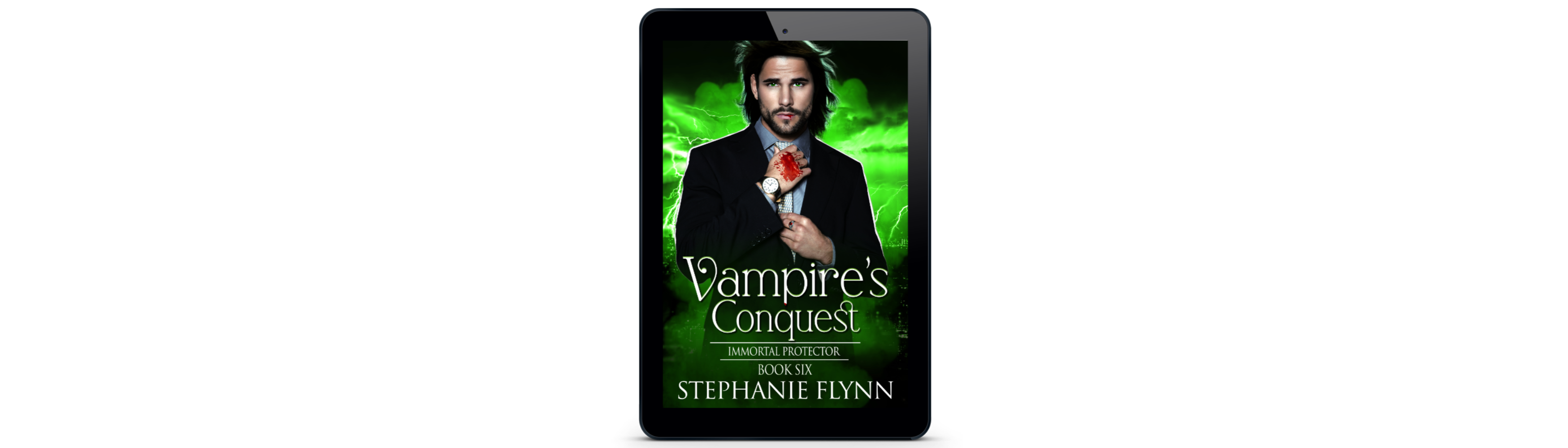Vampire's Conquest, Immortal Protector Book 6 by Stephanie Flynn.